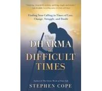 The Dharma In Difficult Times