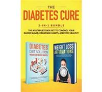 The Diabetes Cure 2in1 Bundle Diabetes Diet Solution Weight Loss Affirmations The 1 Complete Box Set to Control Your Blood Sugar Cease Bad Habits and Stay Field CherylField Cheryl (Auteur)