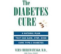 The Diabetes Cure Paul Perry, Vern Cherewatenko (Auteur)