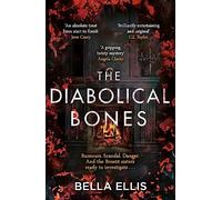The Diabolical Bones: A gripping gothic mystery set in Victorian Yorkshire