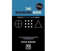The Diagrams Book: 60 Ways to Solve Any Problem Visually