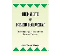 The Dialectic Of Economic Development