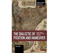 The Dialectic Of Position And Maneuver