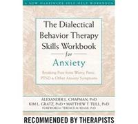 The Dialectical Behaviour Therapy Skills Workbook for Anxiety by Alexander L. Chapman Chapman, Alexander (Auteur)