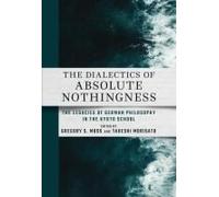 The Dialectics Of Absolute Nothingness