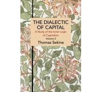 The Dialectics Of Capital (Volume 2)