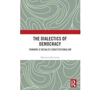 The Dialectics of Democracy