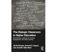 The Dialogic Classroom in Higher Education