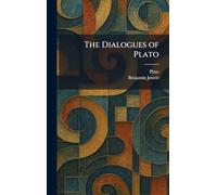The Dialogues of Plato