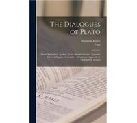 The Dialogues of Plato Meno. Euthyphro. Apology. Crito. Phaedo. Gorgias. Appendix I Lesser Hippias. Alcibiades I. Menexenus. Appendix Ii Alcibiades Ii. Er PlatoPlato (Auteur)