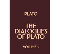 The Dialogues of Plato (Volume 3)