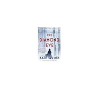 Kate Quinn – The Diamond Eye – A Novel – Relié – Anglais
