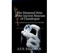 The Diamond Heist At The Ancient Museum Of Chandrapur
