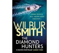The Diamond Hunters by Wilbur Smith Inconnu (Auteur)