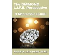 The DIAMOND L.I.F.E. Perspective: A Mentorship GUIDE