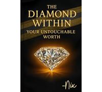The Diamond Within: Your Untouchable Worth