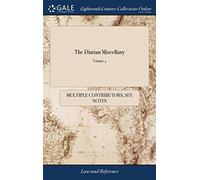 The Diarian Miscellany: Consisting of Al