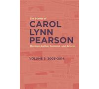 The Diaries of Carol Lynn Pearson-Mormon Author, Feminist, and Activist: Volume 3 2003-2014 - Carol Lynn Pearson - Signature Books - ebook (ePub) - Livre