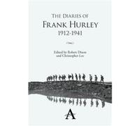 The Diaries of Frank Hurley 19121941 Robert Dixon, Christopher Lee (Auteur)