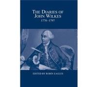 The Diaries of John Wilkes 17701797 Unknown (Auteur)