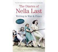 The Diaries of Nella Last by Robert Malcolmson Patricia Malcolmson - Robert Malcolmson (Auteur)