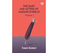 The Diary And Letters Of Madame D'Arblay: Volume 2