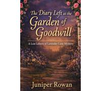 The Diary Left at the Garden of Goodwill