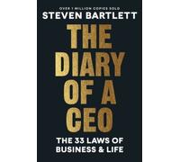 The Diary of a CEO: The 33 Laws of Business and Life by Steven Bartlett NEUF