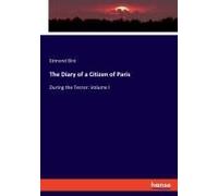 The Diary Of A Citizen Of Paris