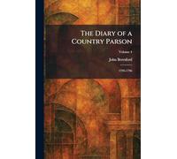 The Diary of a Country Parson: 1793-1796