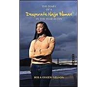 The Diary Of A Desperate Naija Woman In The Year 20-Ten