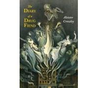 The Diary Of A Drug Fiend