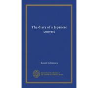 The diary of a Japanese convert (Vol-1)
