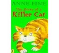 The Diary of a killer cat A. Fine (Auteur)