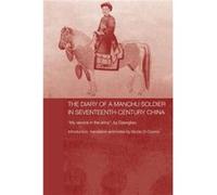 The Diary of a Manchu Soldier in SeventeenthCentury China by Nicola Di Cosmo Paperback Book Nicola Di Cosmo (Auteur)