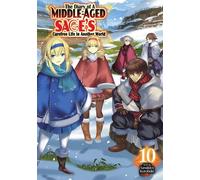 The Diary of a Middle-Aged Sage's Carefree Life in Another World: Volume 10 - Yasukiyo Kotobuki - J-Novel Club - ebook (ePub) - Livre