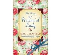 The Diary of a Provincial Lady E.M. Delafield (Auteur)
