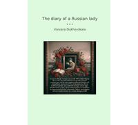 The diary of a Russian lady