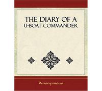 The Diary Of A U-Boat Commander - 1920