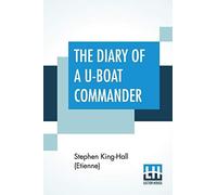 The Diary Of A U-Boat Commander