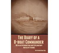 The Diary Of A U-Boat Commander