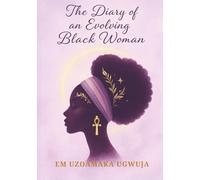 The Diary of an Evolving Black Woman
