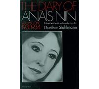 Anaïs Nin – Journal, Tome 1 : 1931-1934