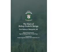 The Diary of Bishop Frederic Baraga