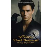 The Diary of Derek Drummond: The Story of My Cursed Life