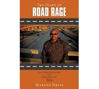 The Diary Of Road Rage