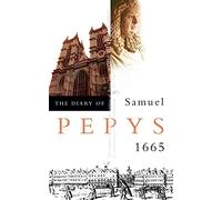 Samuel Pepys – Le journal de Samuel Pepys – 1665