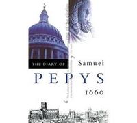 The Diary of Samuel Pepys, Diary of Samuel Pepys, Vol 1 Robert Latham, Samuel Pepys, William A. Armstrong, William Matthews (Auteur)
