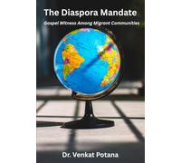 The Diaspora Mandate: Gospel Witness Among Migrant Communities
