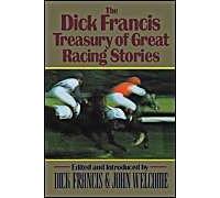 The Dick Francis Treasury Of Great Racing Stories